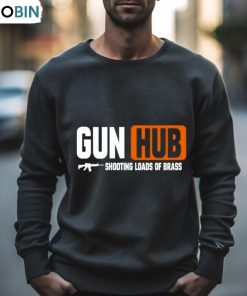 Gun Hub Shooting Loads Of Brass Shirt Gun Hub Shooting Loads Of Brass Shirt