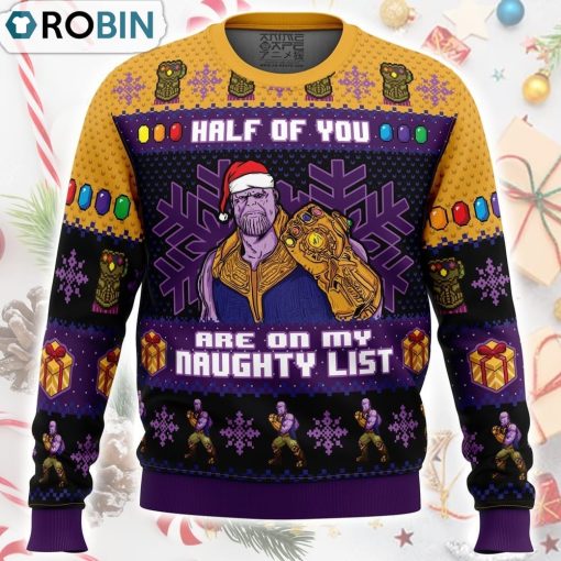 Half of You Are On The Naughty List Thanos Marvel Ugly Christmas Sweater