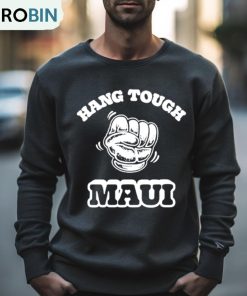 Hang Tough Maui T Shirt