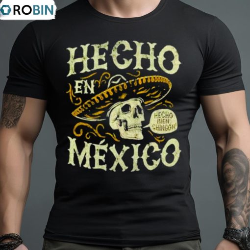 Hecho En Mexico Shirt