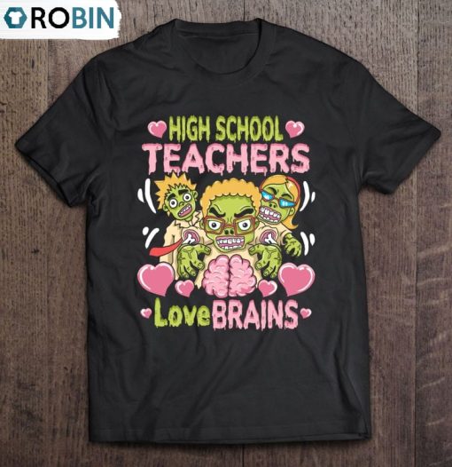 High School Teacher Brains Halloween Zombie Unisex Shirt