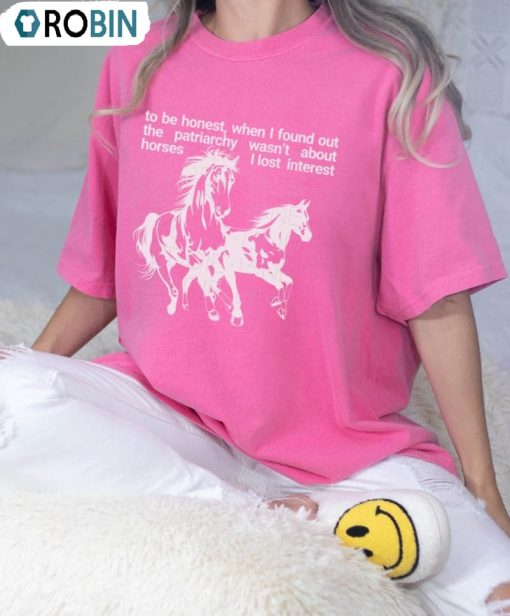 Horses Are Not The Patriarchy Shirt, Barbie Movie Shirt