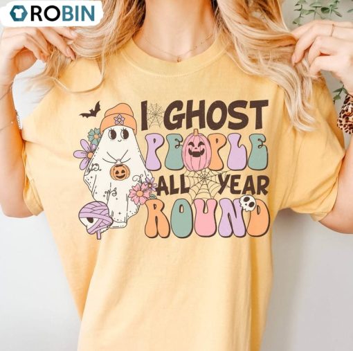 I Ghost People All Year Round Funny Shirt, Cute Ghost Halloween Hoodie Long Sleeve