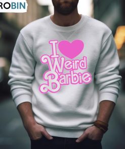 I Heart Weird Barbie Shirt, Hoodie, Ladies Tee