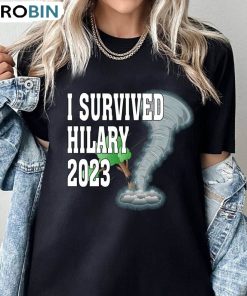 I Survived Hilary 2023 Shirt, Hurricane Hilary Comfort Tee Tops Crewneck