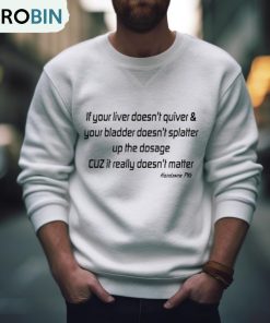 If Your Liver Doesn’t Quiver & Your Bladder Doesn’t Splatter Handsome Pete T Shirt If Your Liver Doesn’t Quiver & Your Bladder Doesn’t Splatter Handsome Pete T Shirt