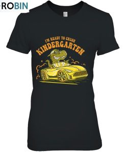 I’m Ready To Crush Kindergarten Trex Dinosaur Back To School Shirt