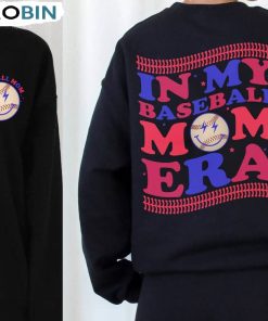 In My Baseball Mom Era Funny Shirt, Baseball Mom Hoodie Short Sleeve
