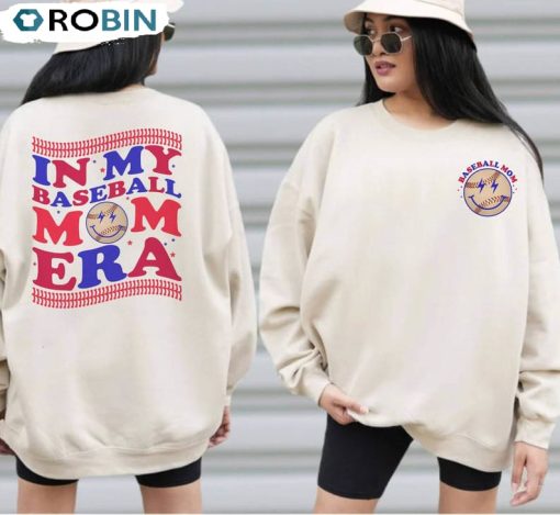 In My Baseball Mom Era Funny Shirt, Baseball Mom Hoodie Short Sleeve