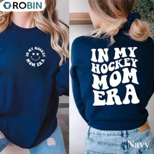 In My Hockey Mom Era Shirt, Cute Hockey Mom T-shirt Crewneck