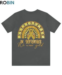 In September We Wear Gold Pediatric Sweatshirt T-shirt