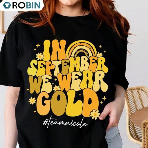 In September We Wear Gold Rainbow Shirt, Gold Ribbon Long Sleeve Short Sleeve