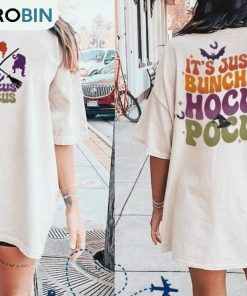 It’s Just A Bunch Of Hocus Pocus Funny Shirt, Sanderson Sisters Halloween Unisex Hoodie Sweatshirt