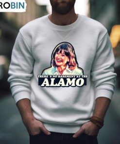 Jan Hooks There’s No Basement At The Alamo Pee Wee’s Big Adventure Shirt, Hoodie, Ladies Tee