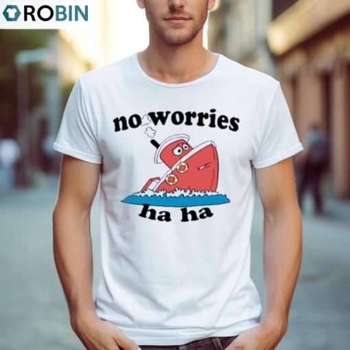 Jmcgg No Worries Haha Shirt, Hoodie, Ladies Tee