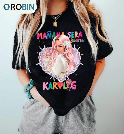 Karol G Manana Sera Bonito Shirt, Karol G Tour Unisex Hoodie Long Sleeve