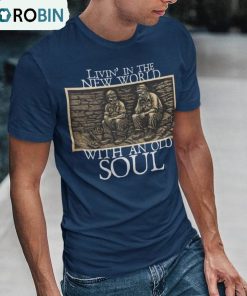 Living In The New World With An Old Soul Shirt, Rich Men North Of Richmond Short Sleeve Hoodie