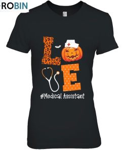 Love Pumpkin #Medical Assistant Halloween Unisex Shirt Love Pumpkin #Medical Assistant Halloween Unisex Shirt