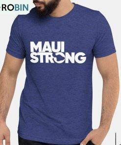 Maui Strong Shirt, Maui Fire Relief Crewneck Tee Tops
