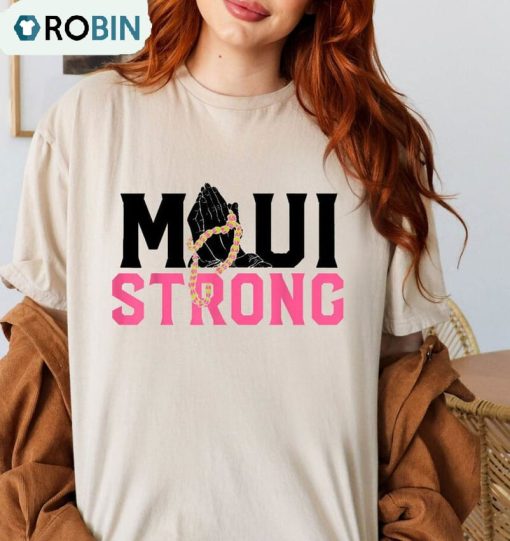 Maui Strong Shirt , Relief All Profits Will Be Donated Hawaii Fire Unisex Hoodie Crewneck