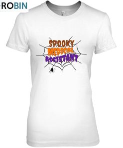 Medical Assistant Halloween Spooky Medical Assistant Unisex Shirt Medical Assistant Halloween Spooky Medical Assistant Unisex Shirt