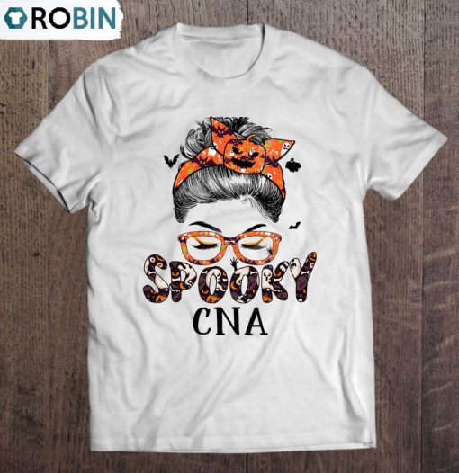 Messy Bun Spooky Cna Certified Nursing Assistant Halloween Unisex Shirt