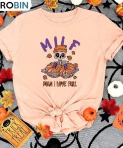 Milf Man I Love Fall Cute Shirt, Pumpkin In Skeleton Short Sleeve Sweatshirt