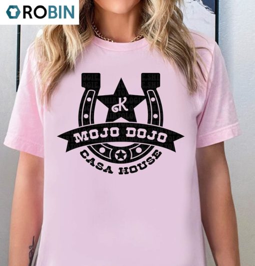Mojo Dojo Casa House Inspired Shirt , Come On Lets Go Party Sweatshirt Unisex Hoodie