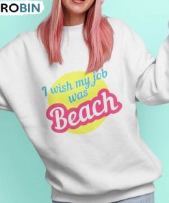 My Job Is Beach Trendy Shirt, Movie Short Sleeve Sweatshirt