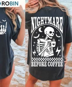 Nightmare Before Coffee Halloween Shirt, Skeleton Coffee Short Sleeve Crewneck