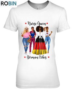 Nurse Queen German Vibes Funny Germany Nurse Flag Medical Unisex Shirt