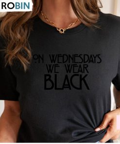 On Wednesday We Wear Black Shirt, Wednesday Lover Unisex Shirt