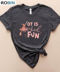 Ot Is Wicked Fun Halloween Shirt, Seasonal Occupational Therapy Sweatshirt Unisex T-shirt