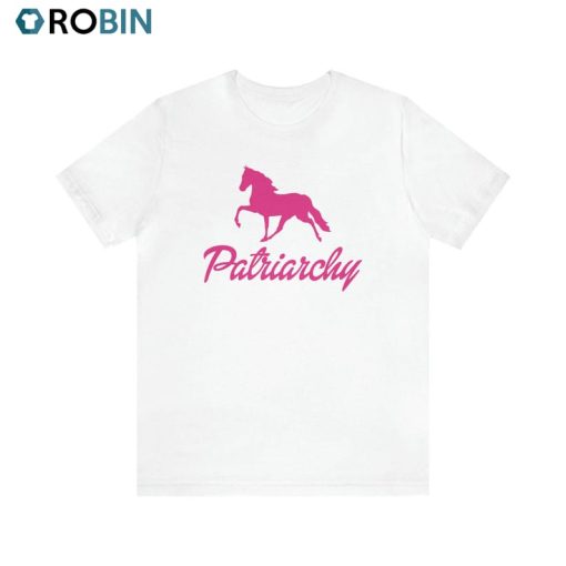 Patriarchy Horse Barbie Movie Trendy Unisex T-shirt Sweater