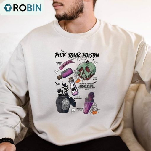 Pick Your Poison Disney Halloween Comfort Shirt, Disneyland Unisex T-shirt Long Sleeve