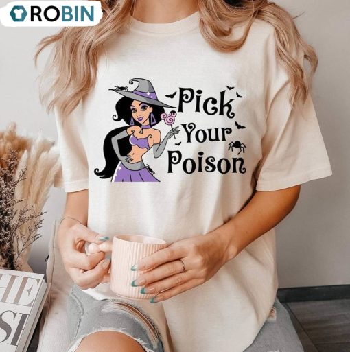 Princess Jasmine Pick Your Poison Shirt, Disney Witch Princess Hoodie Crewneck