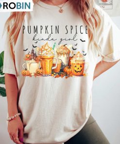 Pumpkin Spice Kinda Girl Shirt, Trendy Unisex Shirt