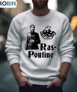 Ras Poutine Rasputin Shirt, Hoodie, Ladies Tee