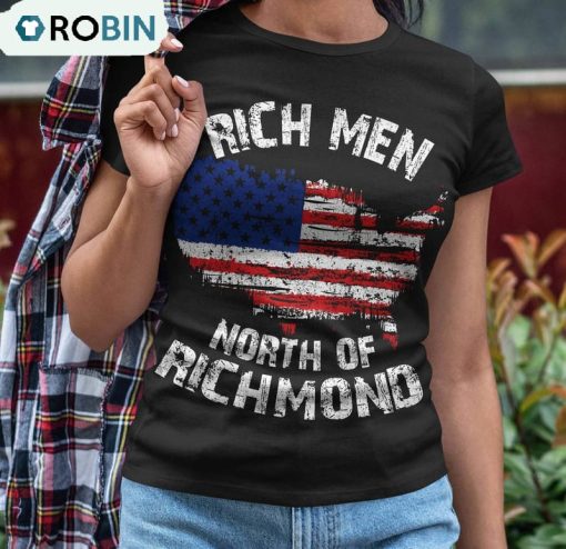 Rich Men North Of Richmond Hot Music Shirt, Proud American Tee Tops Crewneck