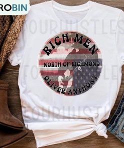 Rich Men North Of Richmond Oliver Anthony Shirt, Trending Music Hoodie Crewneck