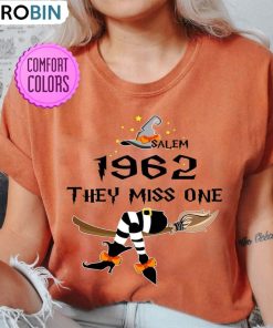Salem 1692 They Missed One Shirt, Spooky Season Halloween Tee Tops Sweatshirt Salem 1692 They Missed One Shirt, Spooky Season Halloween Tee Tops Sweatshirt