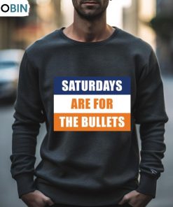 Saturdays Are For The Bullets Gettysburg College Shirt