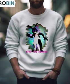 Stay The Course Freddy’s Shirt, Hoodie, Ladies Tee