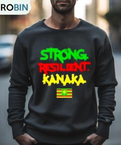 Strong Resilient Kanaka Shirt