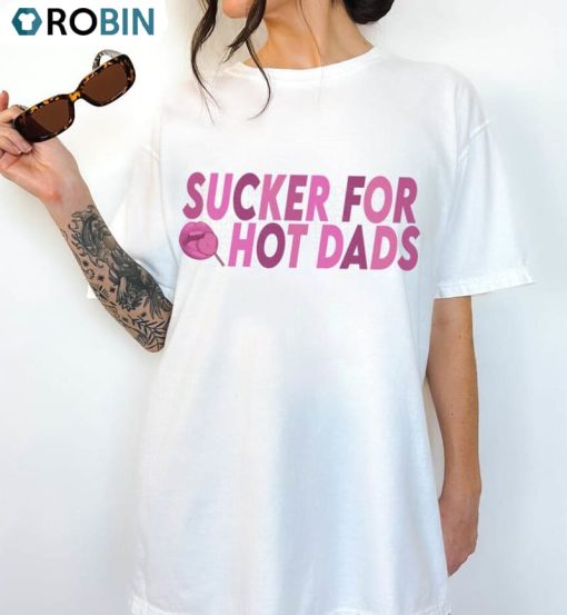 Sucker For Hot Dads Comfort Colors Tee Top Unisex Hoodie
