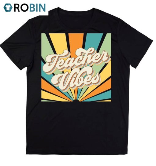 Teacher Vibes Comfort Shirt, Funny Back To School Sweater Hoodie