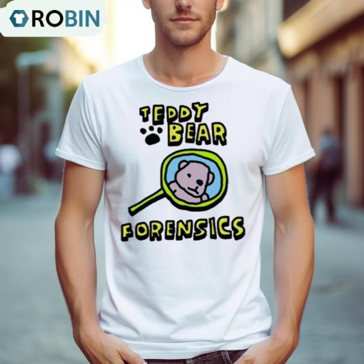 Teddy Bear Forensics Detective Shirt