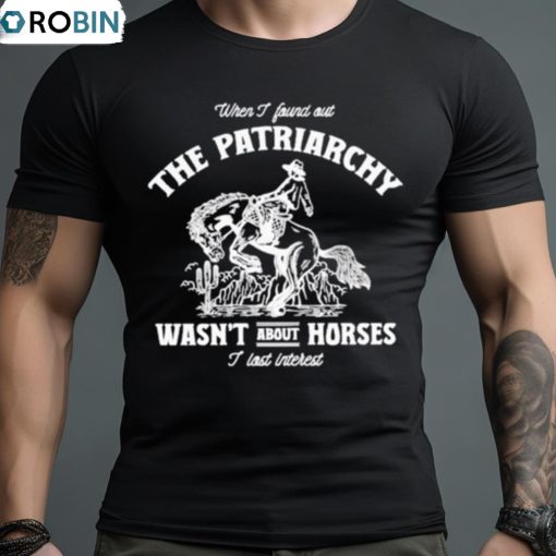 The Patriarchy Wasn’t About Horses Barbie Inspired T Shirt