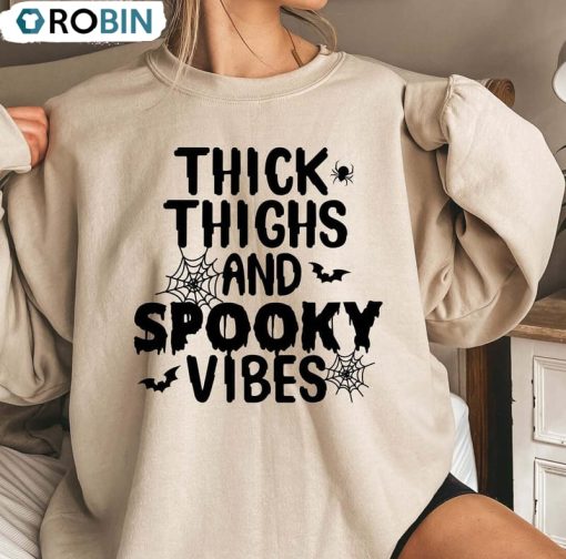 Thick Thighs And Spooky Vibes Shirt, Halloween Funny Sweatshirt Short Sleeve