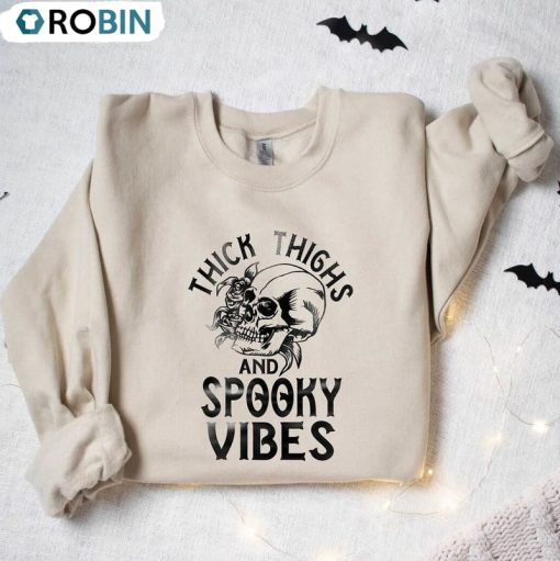 Thick Thighs And Spooky Vibes Trendy Shirt, Funny Halloween Tee Tops Sweatshirt